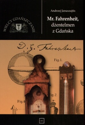 Mr Fahrenheit, dżentelmen z Gdańska - Andrzej Januszajtis