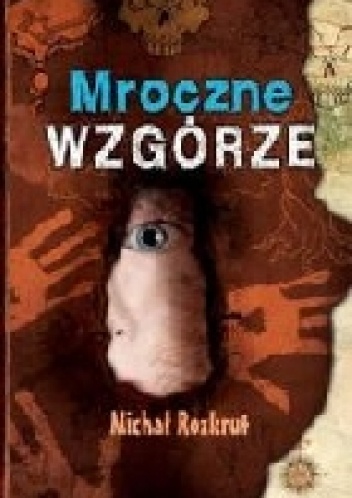 Mroczne Wzgórze - Michał Rozkrut