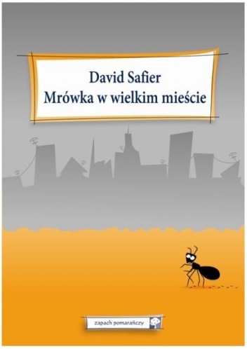 Mrówka w wielkim mieście - David Safier