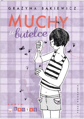 Muchy w butelce - Grażyna Bąkiewicz