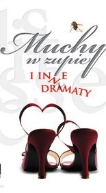 Muchy w zupie i inne dramaty - Małgorzata Żurakowska