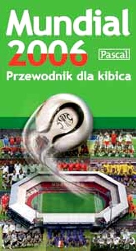 Mundial 2006. Przewodnik dla kibica - praca zbiorowa