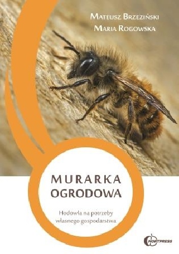 Murarka ogrodowa. Hodowla na potrzeby własnego gospodarstwa - Mateusz Brzeziński, Maria Rogowska