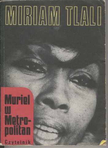 Muriel w Metropolitan - Miriam Tlali