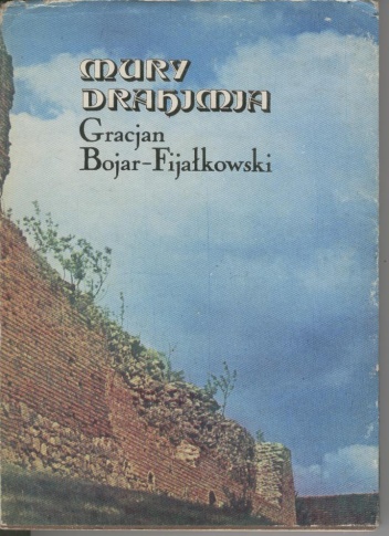 Mury Drahimia - Gracjan Bojar-Fijałkowski