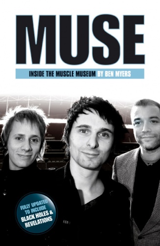 Muse. Inside The Muscle Museum - Ben Myers
