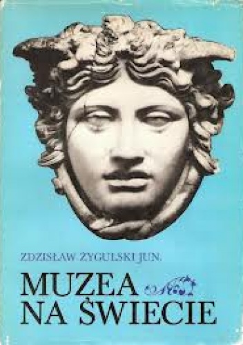 Muzea na świecie - Zdzisław Żygulski jun.