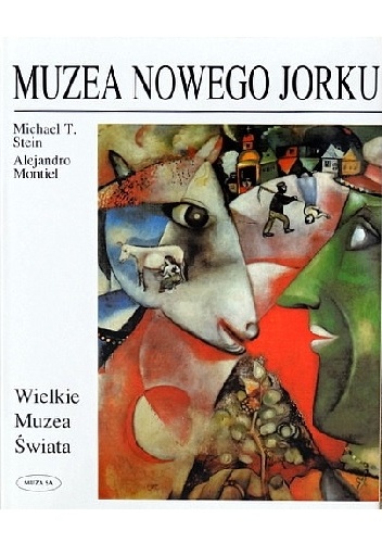 Muzea Nowego Jorku - Michael T. Stein, Alejandro Montiel