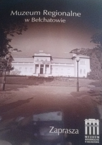 Muzeum Regionalne w Bełchatowie - praca zbiorowa