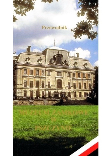 Muzeum Zamkowe w Pszczynie. Przewodnik - Jan Kruczek, Janusz Ziembiński