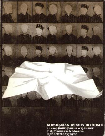 Muzułman wraca do domu i inne pamiętniki więźniów hitlerowskich obozów koncentracyjnych - praca zbiorowa