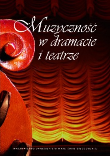 Muzycznośc w dramacie i teatrze - Elżbieta Rzewuska