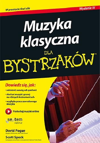 Muzyka klasyczna dla bystrzaków. Wydanie II - David Pogue, Scott Speck