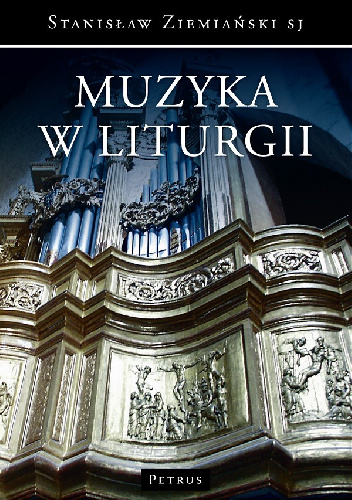 Muzyka w liturgii - Stanisław Ziemiański