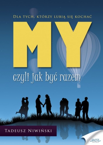 My czyli jak być razem - Tadeusz Niwiński