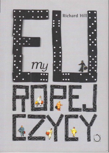 My Europejczycy - Richard Hill