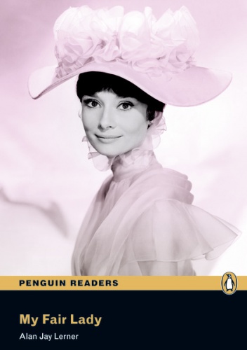 My Fair Lady - Alan Jay Lerner