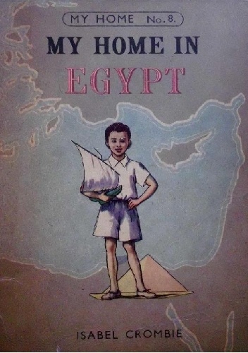 My home in Egypt - Isabel Crombie