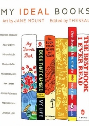 My Ideal Bookshelf - Jane Mount, Thessaly La Force