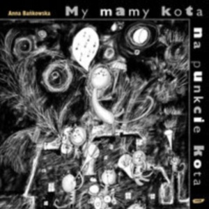 My mamy kota na punkcie kota. Najważniejsze wpisy z literatury przedmiotu - Anna Bańkowska