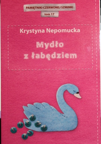 Mydło z łabędziem - Krystyna Nepomucka