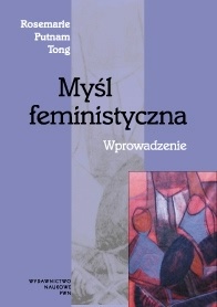Myśl feministyczna. Wprowadzenie - Rosemarie Putnam Tong