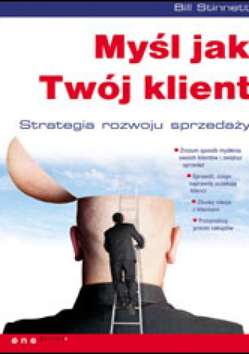 Myśl jak Twój klient. - Bill Stinnett