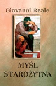 Myśl starożytna - Giovanni Reale