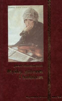 Myślą, piórem i bułatem. Wybór myśli i aforyzmów - Józef Bułatowicz