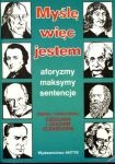 Myślę, więc jestem. Aforyzmy, maksymy, sentecje - Czesława Glensk