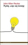 Myślę, więc się śmieję - John Allen Paulos
