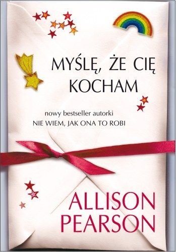Myślę, że cię kocham - Allison Pearson