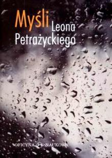 Myśli Leona Petrażyckiego - Andrzej Kojder