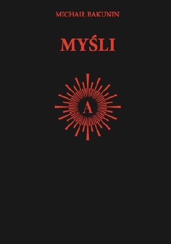 Myśli - Michał Bakunin