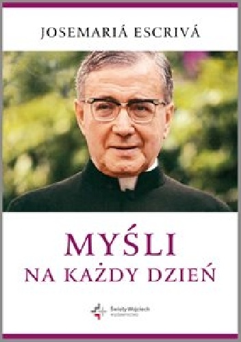 Myśli na każdy dzień - Josemaría Escrivá de Balaguer