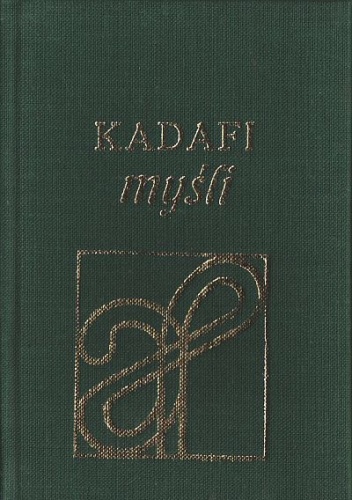 Myśli wybrane z Zielonej Książki - Muammar Kaddafi