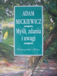 Myśli, zdania i uwagi - Adam Mickiewicz