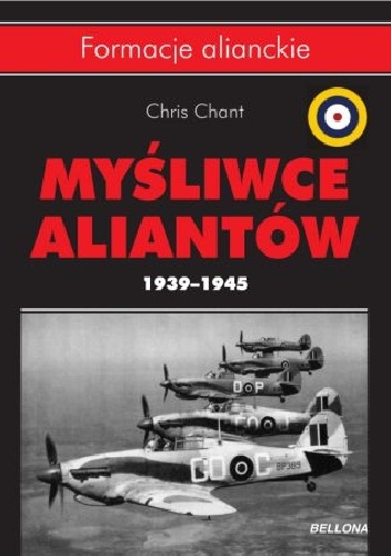 Myśliwce aliantów 1939-1945 - Chris Chant