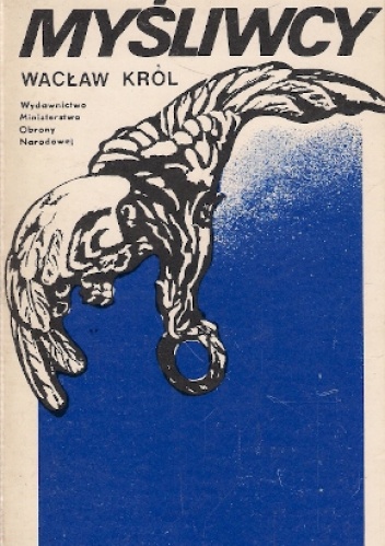 Myśliwcy - Wacław Król