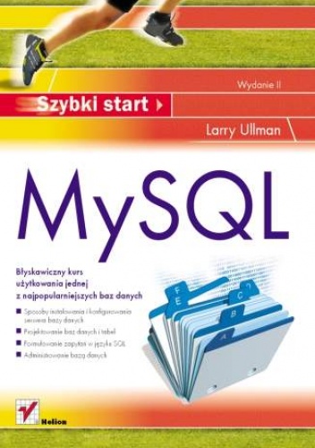 MySQL. Szybki start. Wydanie II - Larry Ullman