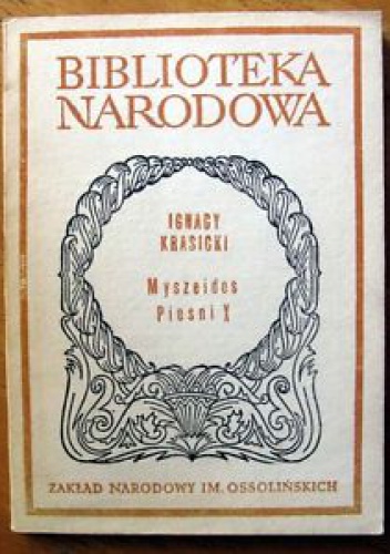 Myszeidos pieśni X - Ignacy Krasicki