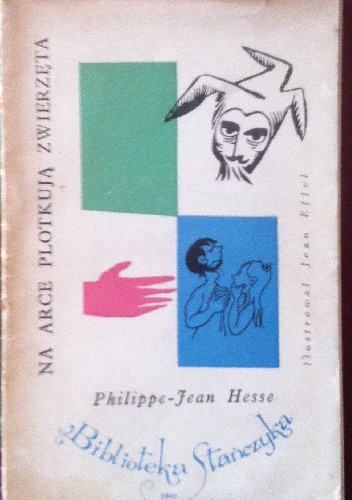 Na arce plotkują zwierzęta - Philippe- Jean Hesse