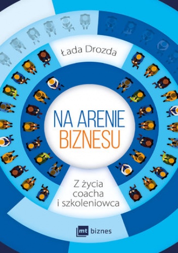 Na arenie. Z życia coacha i szkoleniowca - Łada Drozda