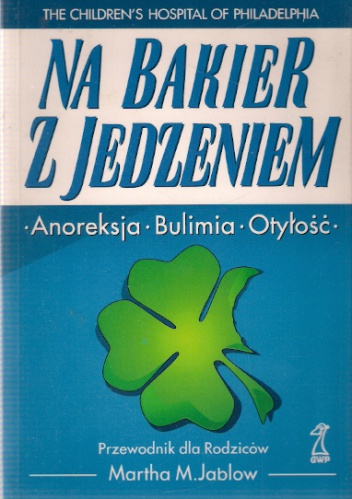 Na bakier z jedzeniem - Martha M. Jablow