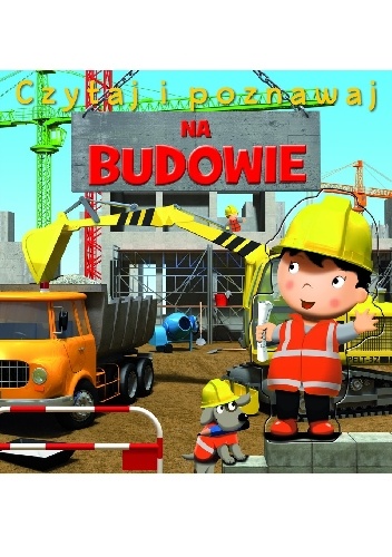 Na budowie. Czytaj i poznawaj - Émilie Beaumont, Nathalie Bélineau