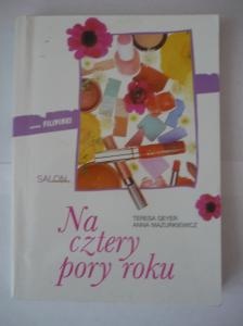 Na cztery pory roku - Anna Mazurkiewicz, Teresa Geyer