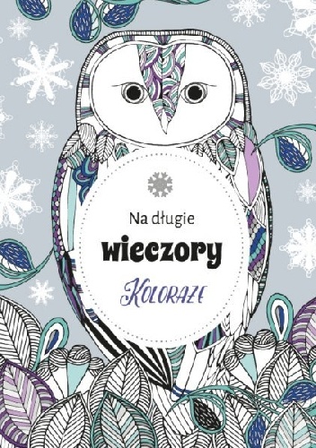 Na długie wieczory. Koloraże - praca zbiorowa