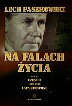 Na falach życia. Część II 1939-1948. Lata stracone - Lech Paszkowski