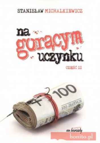 Na gorącym uczynku. Część II - Stanisław Michalkiewicz