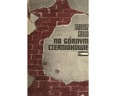 Na Górnym Czerniakowie - Tadeusz Grigo